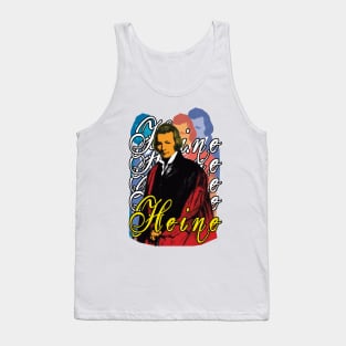 Heinrich Heine - Lyrical, Witty, Satirical Tank Top